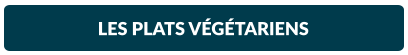 LES PLATS VÉGÉTARIENS
