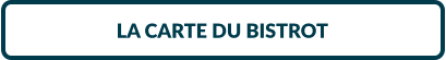 LA CARTE DU BISTROT
