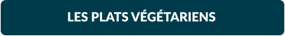 LES PLATS VÉGÉTARIENS