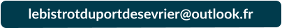 lebistrotduportdesevrier@outlook.fr