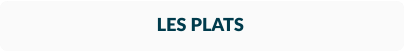 LES PLATS