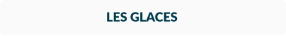 LES GLACES