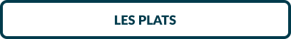 LES PLATS