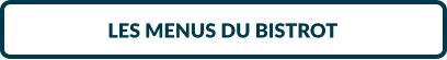 LES MENUS DU BISTROT