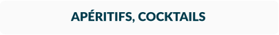 APÉRITIFS, COCKTAILS