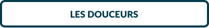 LES DOUCEURS