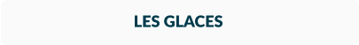LES GLACES