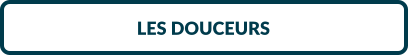 LES DOUCEURS